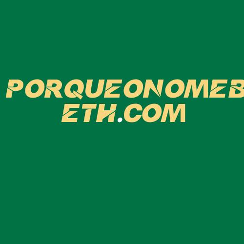 Logo da PORQUEONOMEBETH